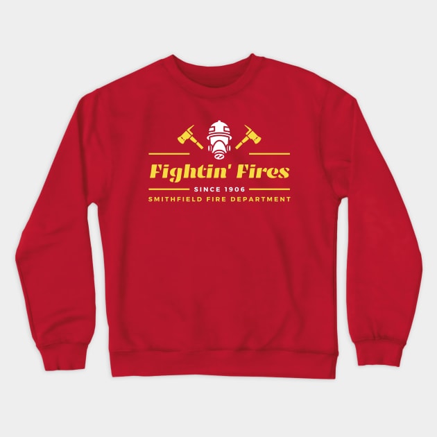 Smithfield NC Fire Department Fightin' Fires Since 1906 Crewneck Sweatshirt by Contentarama